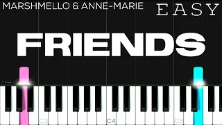 Marshmello & Anne-Marie - FRIENDS | EASY Piano Tutorial