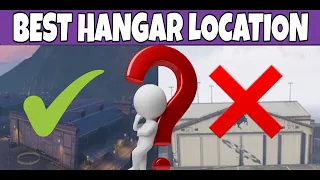 GTA 5 Best Hangar Location | GTA ONLINE TO THE BEST HANGAR LOCATION (2020 Guide)