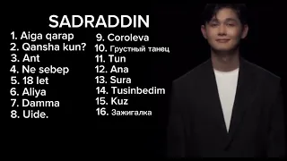 Sadraddin- все песни | TOP PLAYLIST 2024 #ән жинағы #попури #музька #қазақша әндер
