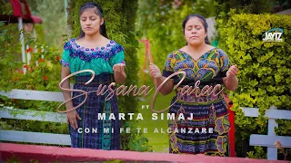 Con mi fe te alcanzare - SUSANA CARAC ft MARTA SIMAJ video oficial 6K