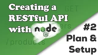 Planning & First Steps | Creating a REST API with Node.js