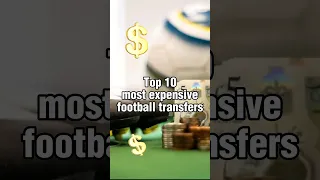 TOP 10 Most Expensive Football transfers