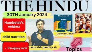 The Hindu  Editorial & News Analysis I 30th January  2024 I Humboldt’s enigma II Saurabh  Pandey