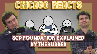 SCP Foundation Explained by TheRubber - Chicagoans React
