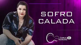 Sofro calada - Carla Mororó - (Ep. Falando em Desamor - Áudio oficial)