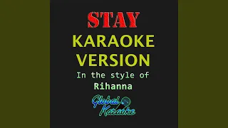 Stay (Karaoke Version) (In the Style of Rihanna)