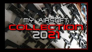 My Massive Airsoft Collection 2021