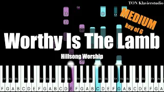 Hillsong Worship - Worthy Is The Lamb / 존귀한 어린양 (Key of G) | MEDIUM Piano Cover Tutorial