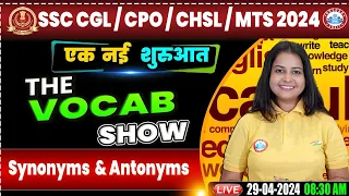 SSC CPO & CGL 2024, CPO English Class, CHSL English Vocabulary, Synonyms & Antonyms English Class