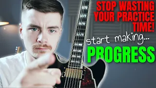 Do You Suck At Practicing Guitar? | 6 Tips For Progress!