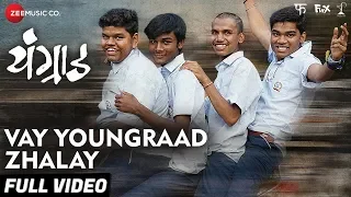 Vay Youngraad Zhalay - Full Video | Youngraad | Chaitanya Devre, Saurabh Padvi, Shiv Wagh & Jeevan K