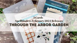 3 Cards / Through the Arbor Garden / Spellbinders