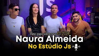 Naura Almeida no Estúdio Js - Bastidores do novo CD 2024🎙️