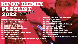 KPOP REMIX PLAYLIST Part2 2022 DJ SHUN