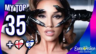 Eurovision 2024 - My Top 35 (So Far) NEW: 🇬🇪🇮🇱 | 🇦🇱 Revamp