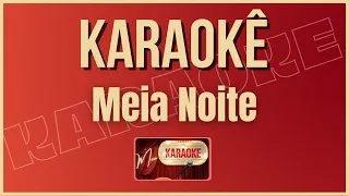 MEIA NOITE- Zé Vaqueiro(VERSÃO KARAOKÊ)