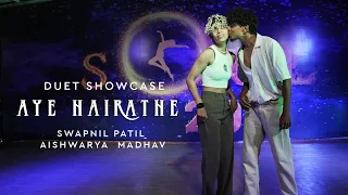 Aye Hairathe || Duet Dance Showcase || Swapnil Patil and Aishwarya Madhav