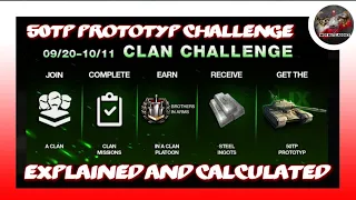 WoT Blitz || 50TP Prototyp Clan Challenge - Explained and Calculated!