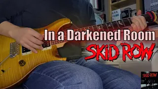 Skid Row - In a Darkened Room | Guitar Cover 기타 커버 | PRS Custom 24