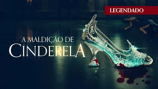 A Maldição de Cinderela - Trailer Cinema (Legendado)