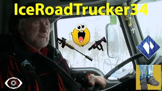 The Chronicles of IceRoadTrucker34