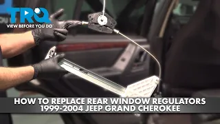 How to Replace Rear Window Regulators 1999-2004 Jeep Grand Cherokee