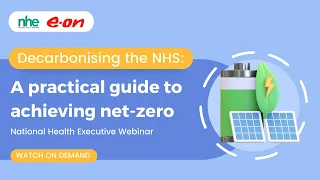 Decarbonising the NHS: A practical guide to achieving net-zero.