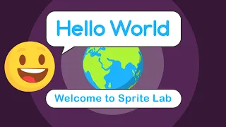 Hello World - Welcome to Sprite Lab