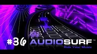 Let's Play Audio Surf #36 - ( Scooter Vs. Status Quo -  Jump That Rock)