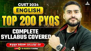 CUET 2024 | English Top 200 PYQ's | Complete Syllabus covered |  By Aditya Bhaiya  #जुनून CUET 2024🔥