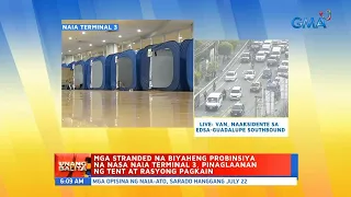 UB: Mga stranded na biyaheng probinsiya na nasa NAIA terminal 3, pinaglaanan ng tent at...