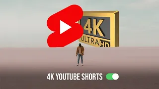 Upload YouTube Shorts in 4k!