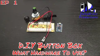 🕹️ D.I.Y Button Box - Step One - What Hardware To Use - 🔘