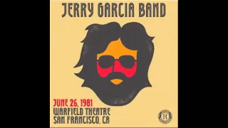 Jerry Garcia Band featuring Phil Lesh - "Dear Prudence" - June 26, 1981