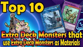 Top 10 Extra Deck Monsters that use Extra Deck Monsters as Materials Yugioh