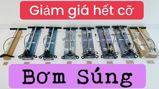 BƠM SÚNG XUỐNG HẾT GIÁ - BƠM NHIỀU MẪU MỚI NHẤT - BƠM SÚNG GIÁ RẺ - KIỂM TRA HÀNG THANH TOÁN