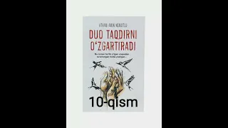 Duo taqdirni o'zgartiradi 10-qism