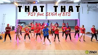 THAT THAT | PSY feat. SUGA of BTS | Zumba | Zin Riva