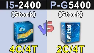 Core i5-2400 Vs. Pentium G5400 | New Games Benchmarks