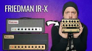 Checking Out The Friedman IR-X Tube Preamp!