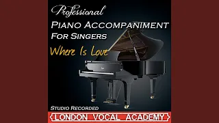 Where Is Love ('Oliver' Piano Accompaniment) (Professional Karaoke Backing Track)