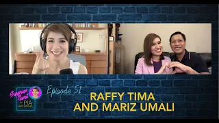 Episode 51 - Raffy Tima and Mariz Umali | Surprise Guest with Pia Arcangel