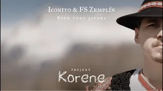 Iconito & FS Zemplín - Spod tego javora (5. diel seriálu Korene)