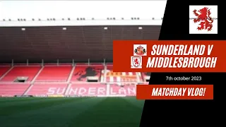 Sunderland v  Middlesbrough matchday vlog!