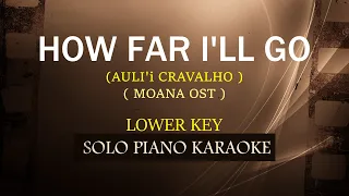 HOW FAR I'LL GO ( LOWER KEY ) ( AULI'I CRAVALHO )(COVER_CY)