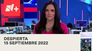 Despierta I Programa Completo 15 Septiembre 2022