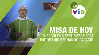 Misa de hoy ⛪ Miércoles 6 Septiembre de 2023, Padre Luis Fernando Palacio #TeleVID #MisaDeHoy #Misa