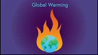 Global Warming and Climate Change Explained