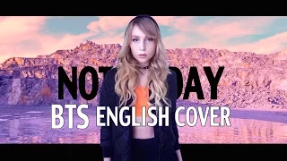 💥 BTS (방탄소년단) - Not Today [English Cover]