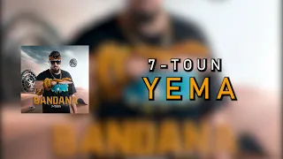 7-TOUN - YEMA  [Official Lyric Video]